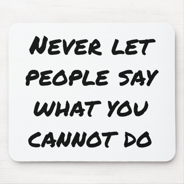 Mousepad Nunca Deixe que o Pessoas diga 'Pad do mouse' (Frente)