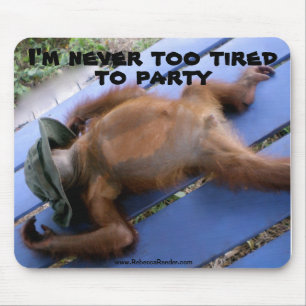 Mousepad Nunca demasiado cansado ao animal de partido
