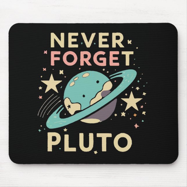 Mousepad Nunca Esqueça a Ciência Espacial de Plutão (Frente)