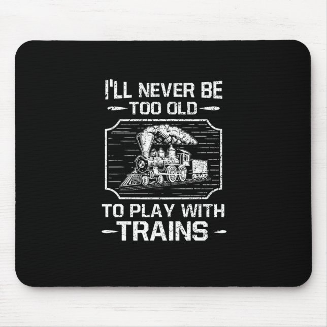 Mousepad Nunca Irei Ser Velho Demais Para Brincar Com Combo (Frente)