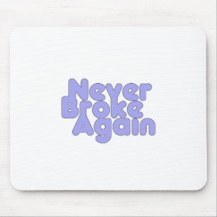 Mousepad Nunca Mais Quebrar