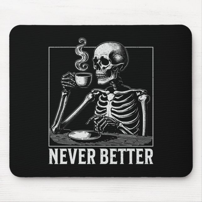 Mousepad Nunca Melhor Café do Bebendo Skelado do Halloween (Frente)