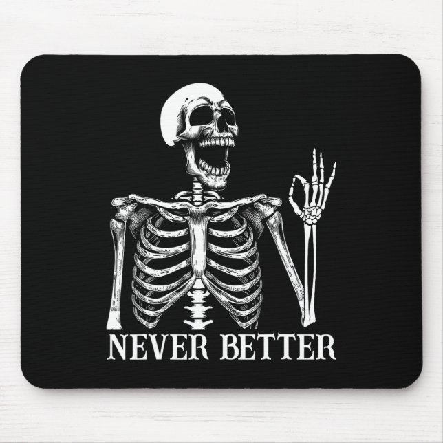Mousepad Nunca Melhor Esqueleto Engraçado Halloween Mulhere (Frente)