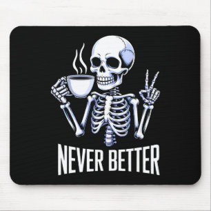 Mousepad Nunca Melhor Esqueletrizar Bebendo Café Halloween