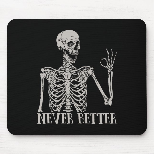 Mousepad Nunca Melhor Skeleton Divertir O Halloween Para A  (Frente)