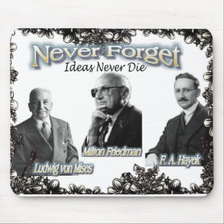 Mousepad Nunca se esqueça dos austríacos Friedman, Hayek, M