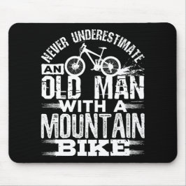 Mousepad Nunca subestime um Velho com Bike de Montanha