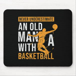 Mousepad Nunca Subestime Um Velho Com Um Basquete