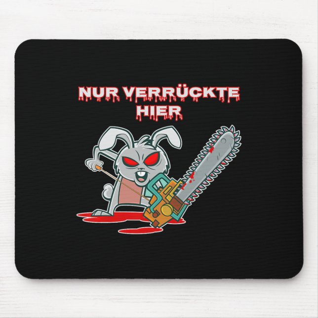 Mousepad Nur Verrückte Hier Funny Rabbit com Chainsaw Gift (Frente)