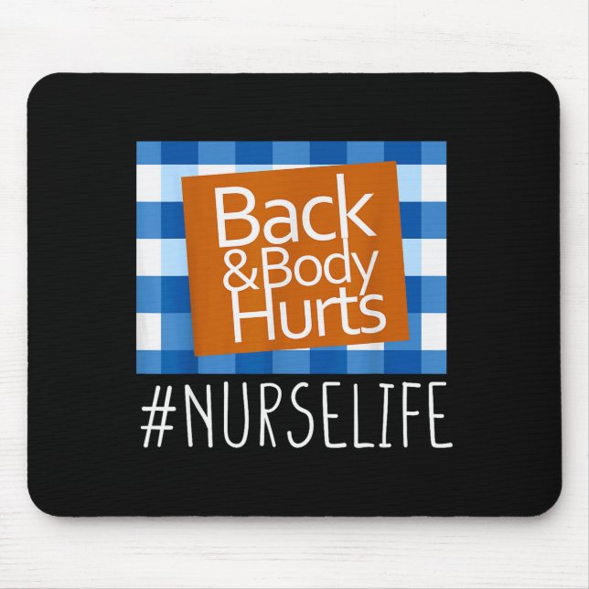 Mousepad Nurse Life Back &amp; Body Hurts Nurses Funny Heal (Frente)