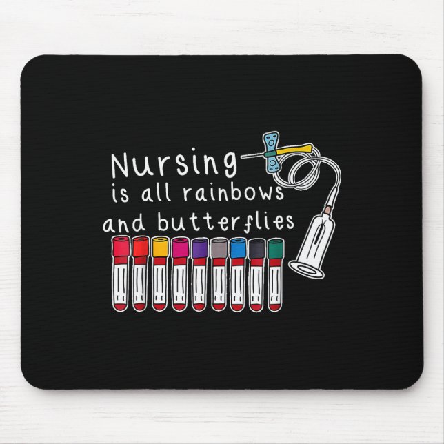 Mousepad Nursing Is All Rainbows And Butterflies Nurse Funn (Frente)