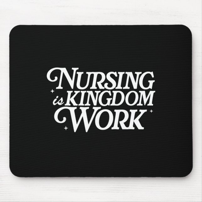 Mousepad Nursing Is Kingdom Work Christian Faith Nurse Quot (Frente)