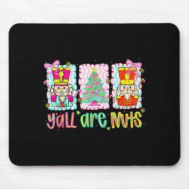 Mousepad Nutcracker Merry Christmas Y'all Are Nuts Funny Xm (Frente)
