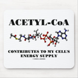 Mousepad O Acetil-CoA contribui ao abastecimento de energia