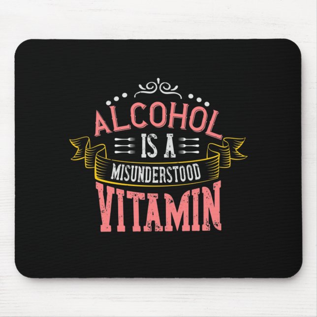 Mousepad O Álcool É Uma Vitamina Incompreendida (Frente)