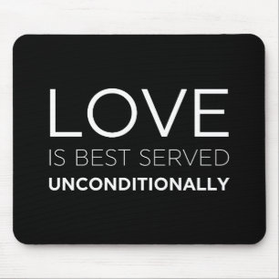 Mousepad O Amor É Melhor Servido Incondicionalmente