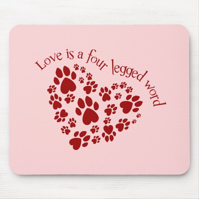 Mousepad O amor é uma palavra de quatro patas (Frente)