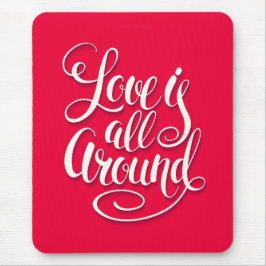Mousepad O Amor Está Tudo Em Torno Da Letra Rosa