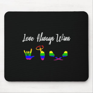 Mousepad O amor sempre ganha a consciência ASL Orgulho gay 