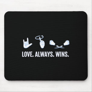 Mousepad O amor sempre ganha linguagem de sinais de consciê