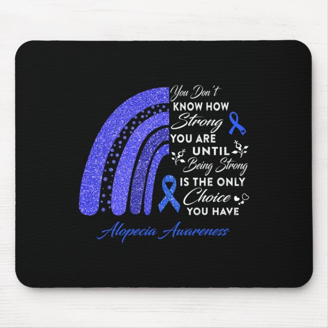 Mousepad O Arco-Íris Alopecia Ser Forte É Apenas Cho (Frente)