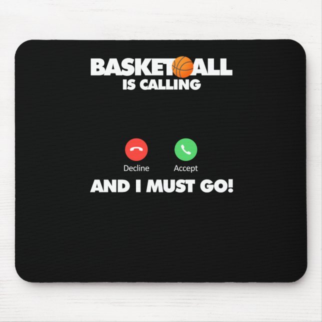 Mousepad O Basquete Está Ligando E Eu Tenho Que Ir (Frente)