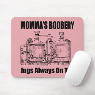 Mousepad O "Boobery Jugs" da mamã sempre na torneira