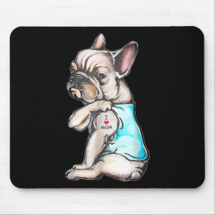 Mousepad O Buldogue Francês Tatuagem Eu Amo Mamãe Cachorro