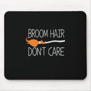 Mousepad O Cabelo De Vassoura Do Halloween Não Se Importa C