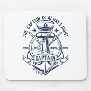 Mousepad O capitão está sempre certo. Eu sou o capitão.