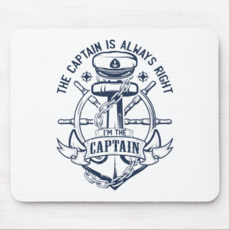 Mousepad O capitão está sempre certo. Eu sou o capitão.