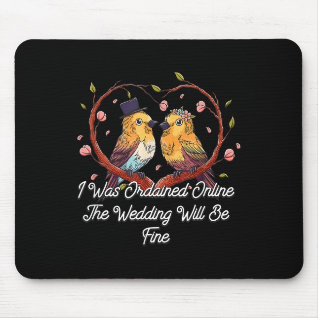 Mousepad O Casamento Online Ordenado Será Oficioso (Frente)