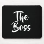 MOUSEPAD O CHEFE<br><div class="desc">Um presente ideal para o seu chefe ou um presente divertido para o seu parceiro.</div>