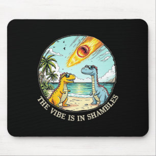 Mousepad O Clima Está em Ruínas Dinossauro Sarcástico Extin