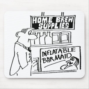 Mousepad O Compro Home Brew tem uma Barmaid Inflável