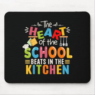 Mousepad O Coração Da Escola Bate No Almoço Da Cozinha