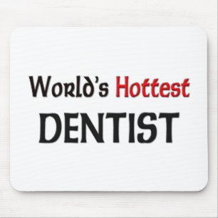 Mousepad O dentista o mais quente dos mundos