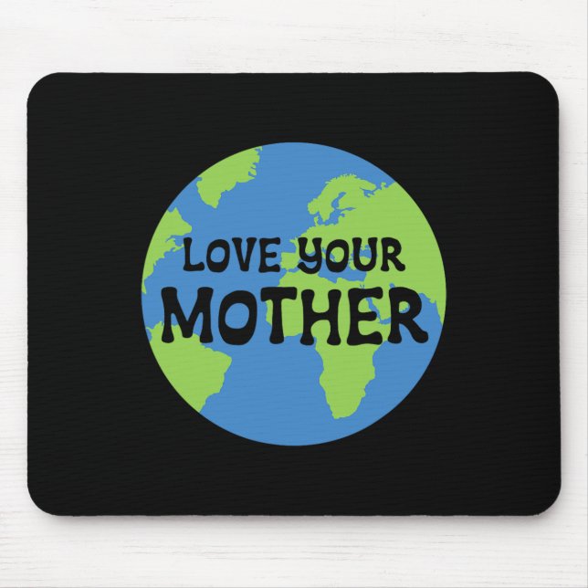Mousepad O Dia da Terra Ama Sua Mãe (Frente)