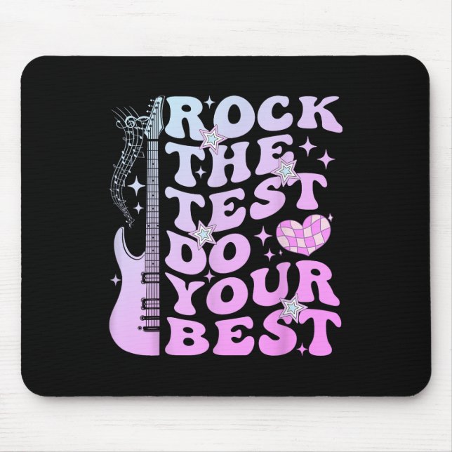 Mousepad O Dia De Teste Atinge O Teste Faz O Seu Melhor Dia (Frente)
