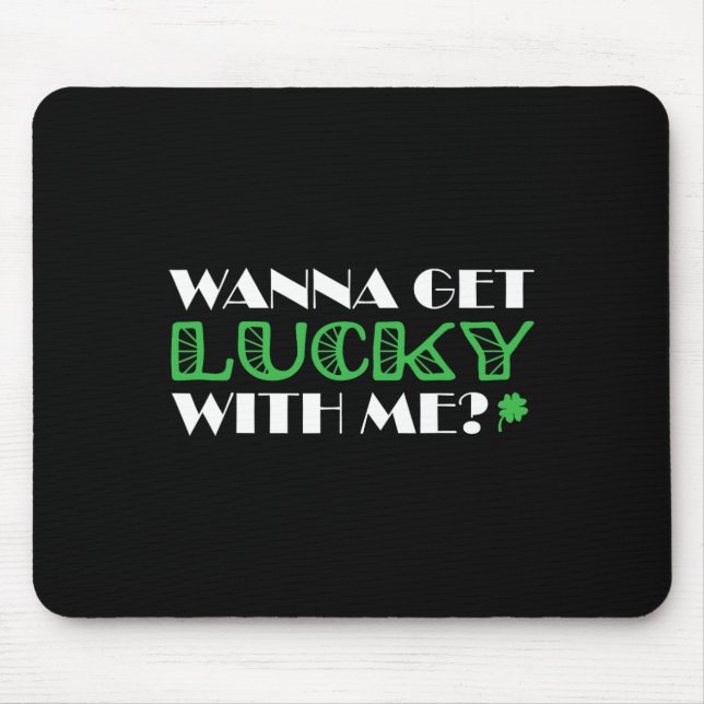 Mousepad O dia do Patrick quer ter sorte comigo (Frente)
