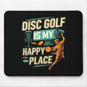 Mousepad O Disc Golf É Meu Local Feliz Jogador