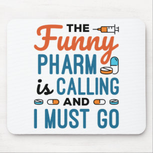 Mousepad O Engraçado Pharm está chamando e eu tenho que i