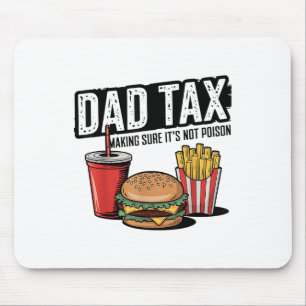Mousepad O Fazer De Imposto Do pai Tem Certeza De Que Não É