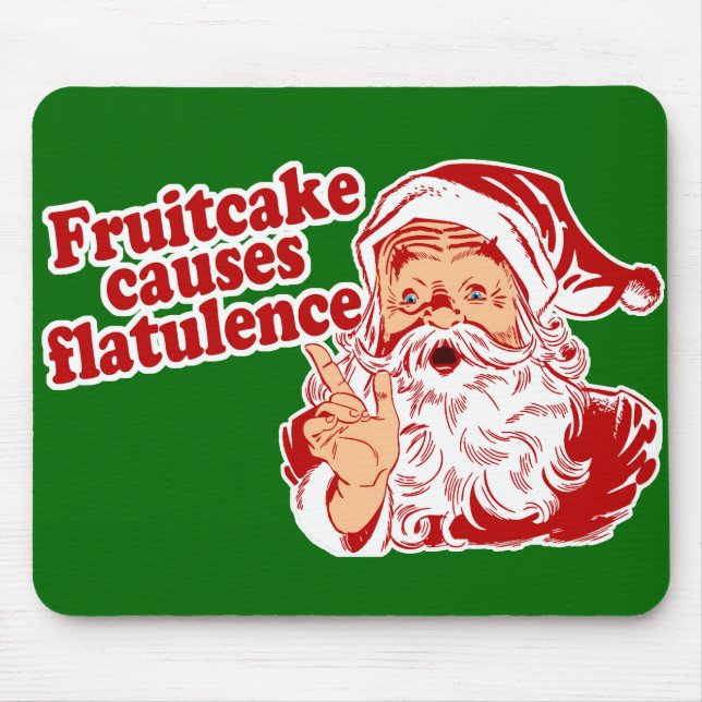 Mousepad O Fruitcake causa a flatulência (Frente)