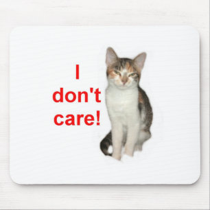 Mousepad O gatinho não se importa
