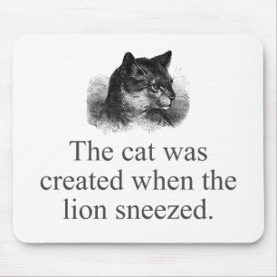 Mousepad O Gato Foi Criado Quando O Leão Espirrou