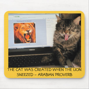 Mousepad O Gato Foi Criado Quando o Leão Espirrou