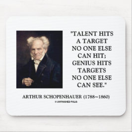 Mousepad O gênio do talento de Schopenhauer bate alvos que