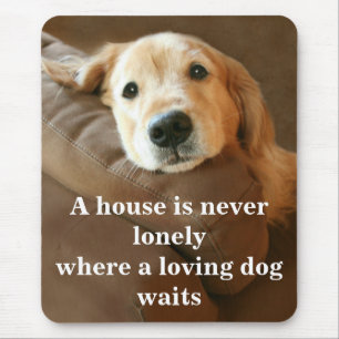 Mousepad O golden retriever uma casa é nunca só