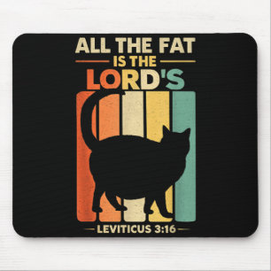 Mousepad O Gordura é do Senhor Levítico 3_16 Vintage Gato